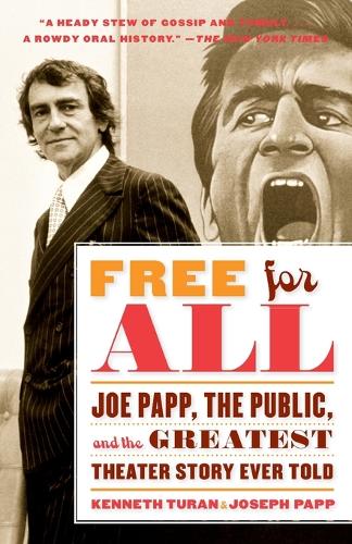 Бумажная книга «Free for All: Joe Papp, The Public, and the Greatest Theater Story Every Told» - фото №1