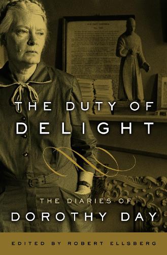Бумажная книга «The Duty of Delight: The Diaries of Dorothy Day», автор Дороти Дэй - фото №1