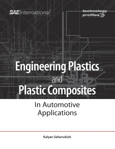 Паперова книга «Engineering Plastics and Plastic Composites in Automotive Applications», автор Кальян Сеханобіш - фото №1