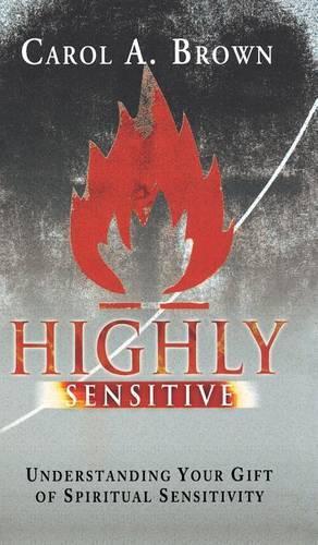 Паперова книга «Highly Sensitive: Understanding Your Gift of Spiritual Sensitivity», автор Керол Браун - фото №1