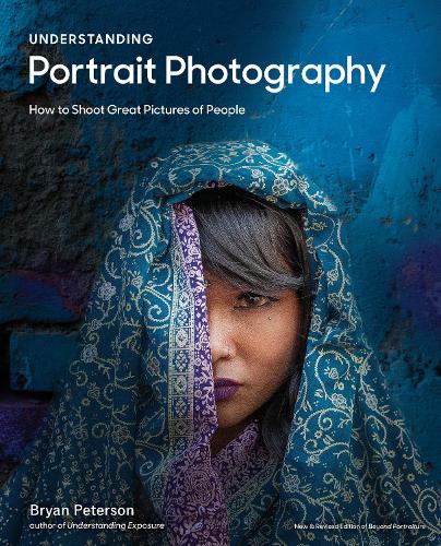 Бумажная книга «Understanding Portrait Photography: How to Shoot Great Pictures of People», автор Брайан Петерсон - фото №1