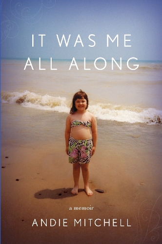 Бумажная книга «It Was Me All Along: A Memoir», автор Энди Митчелл - фото №1