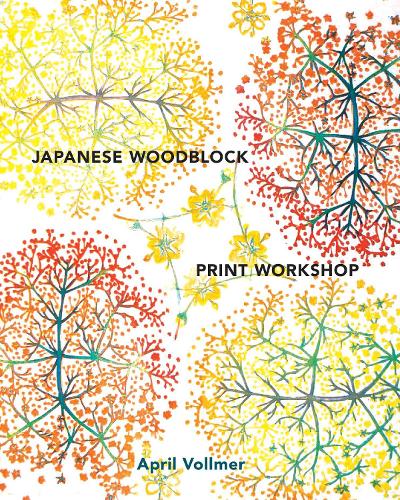 Бумажная книга «Japanese Woodblock Print Workshop», автор А. Фольмер - фото №1
