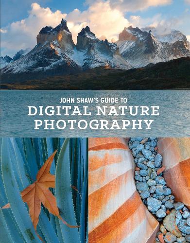 Бумажная книга «John Shaw′s Guide to Digital Nature Photography», автор Дж. Шоу - фото №1