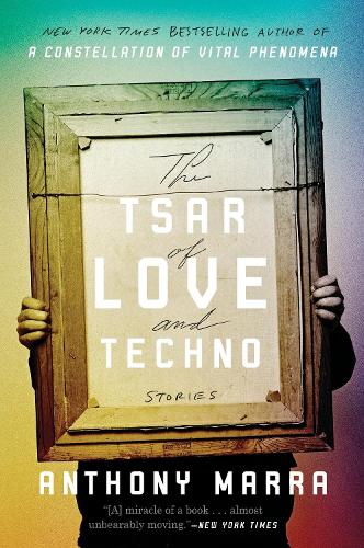 Паперова книга «The Tsar of Love and Techno: Stories», автор Ентоні Марра - фото №1