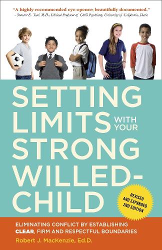 Паперова книга «Setting Limits with Your Strong-Willed Child, Revised and Expanded 2nd Edition: Eliminating Conflict by Establishing CLEAR, Firm, and Respectful Boundaries», автор Роберт Дж. Маккензі - фото №1
