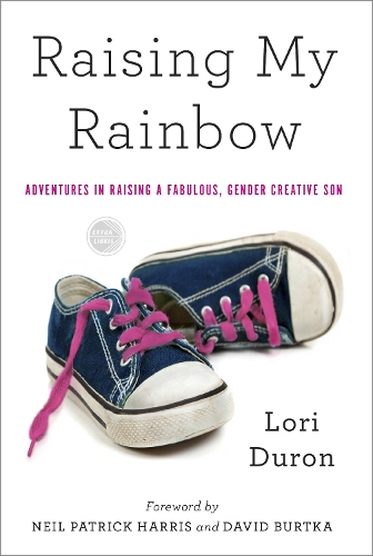 Бумажная книга «Raising My Rainbow: Adventures in Raising a Fabulous, Gender Creative Son», автор Лори Дюрон - фото №1