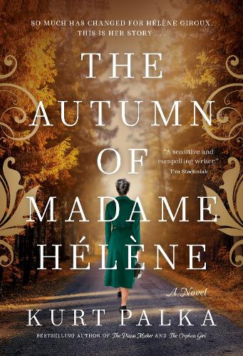 Паперова книга «The Autumn of Madame Helene: A Novel», автор Курт Палка - фото №1