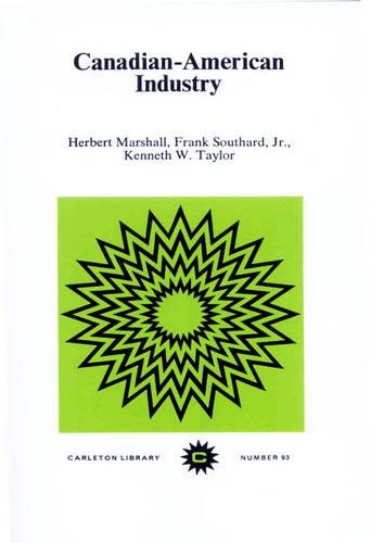 Паперова книга «Canadian-American Industry», авторів Френк Саутард, Герберт Маршалл, Кеннет В. Тейлор - фото №1
