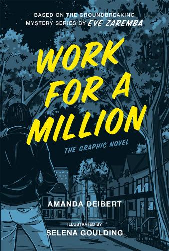 Бумажная книга «Work For A Million: The Graphic Novel», авторов Аманда Дейберт, Ева Заремба - фото №1