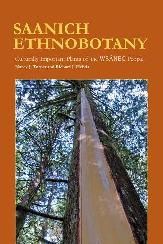 Паперова книга «Saanich Ethnobotany: Culturally Important Plants of the Wsánec People», авторів Ненсі Дж. Тернер, Річард Дж. Хебда - фото №1