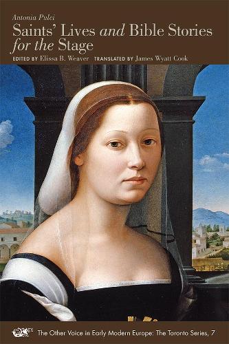 Бумажная книга «Saints` Lives and Bible Stories for the Stage – A Bilingual Edition», авторов Антония Пульчи, Элисса Б. Уивер, Джеймс Уайатт Кук - фото №1