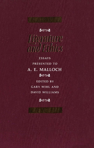 Паперова книга «Literature and Ethics: Essays Presented to A.E. Malloch», авторів Девід А. Вільямс, Гарі Віл - фото №1