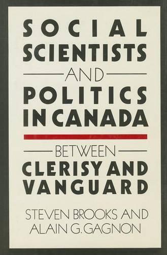 Паперова книга «Social Scientists and Politics in Canada: Between Clerisy and Vanguard», автор Ален-Г Ганьон - фото №1