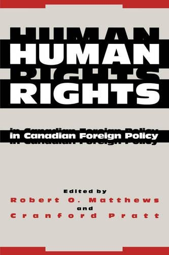 Паперова книга «Human Rights in Canadian Foreign Policy», авторів Кренфорд Пратт, Роберт О. Метьюз - фото №1