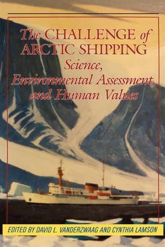 Бумажная книга «The Challenge of Arctic Shipping: Science, Environmental Assessment, and Human Values», авторов Синтия Лэмсон, Дэвид Л. Вандер-Звааг - фото №1