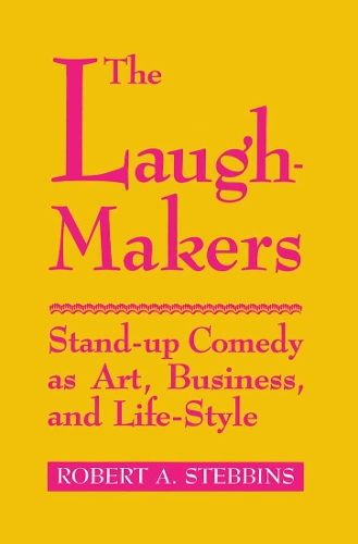 Бумажная книга «The Laugh-Makers: Stand-Up Comedy as Art, Business, and Life-Style», автор Роберт А. Стеббинс - фото №1