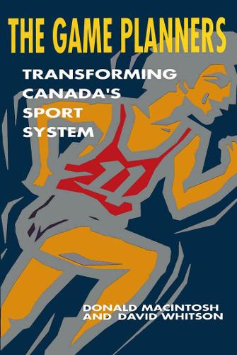 Паперова книга «The Game Planners: Transforming Canada's Sport System», автор Девід Вітсон - фото №1