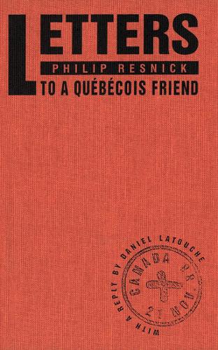 Бумажная книга «Letters to a Québécois Friend», авторов Даниэль Латуш, Филип Резник - фото №1