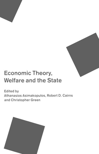 Бумажная книга «Economic Theory, Welfare, and the State: Essays in Honour of John C. Weldon», авторов Афанасий Асимакопулос, Роберт Д. Кэрнс - фото №1