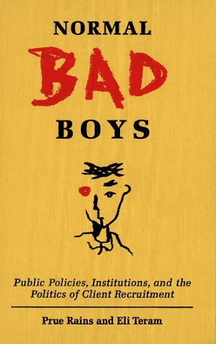 Бумажная книга «Normal Bad Boys: Public Policies, Institutions, and the Politics of Client Recruitment», авторов Элай Терам, Прю Рэйнс - фото №1