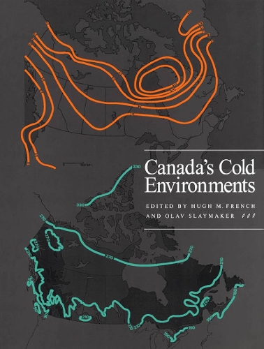 Паперова книга «Canada's Cold Environments», авторів Г'ю М. Френч, Олав Слеймейкер - фото №1