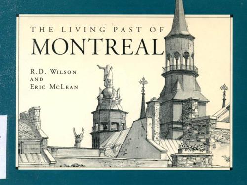 Паперова книга «The Living Past of Montreal: Third Edition», автор Ерік Маклін - фото №1