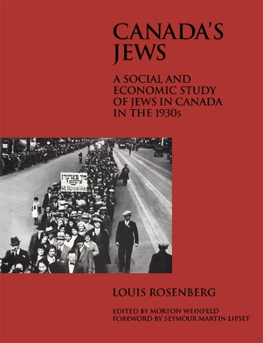 Бумажная книга «Canada's Jews: A Social and Economic Study of Jews in Canada in the 1930s», авторов Луи Розенберг, Мортон Вайнфельд - фото №1