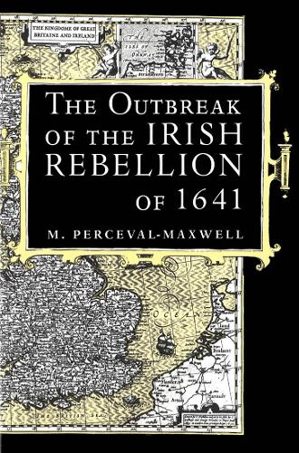 Бумажная книга «The Outbreak of the Irish Rebellion of 1641», авторов М. Персеваль-Максвелл, Персеваль-Максвелл - фото №1