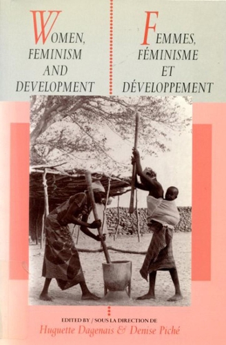 Бумажная книга «Women, Feminism and Development», авторов Дениз Пише, Угетта Дагене - фото №1