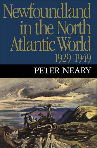 Бумажная книга «Newfoundland in the North Atlantic World, 1929-1949», автор Питер Нири - фото №1