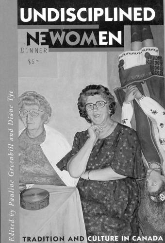 Бумажная книга «Undisciplined Women: Tradition and Culture in Canada», авторов Диана Тай, Полина Гринхилл - фото №1