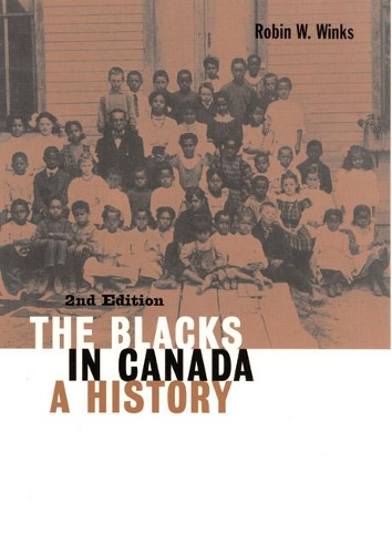 Паперова книга «The Blacks in Canada: A History, Second Edition», автор Робін В. Вінкс - фото №1