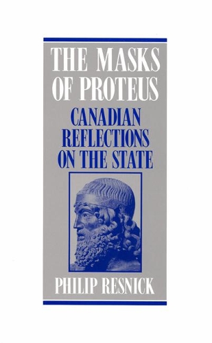 Бумажная книга «The Masks of Proteus: Canadian Reflections on the State», автор Филип Резник - фото №1