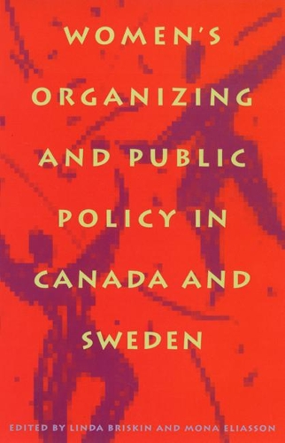 Бумажная книга «Women's Organizing and Public Policy in Canada and Sweden», авторов Линда Брискин, Мона Элиассон - фото №1