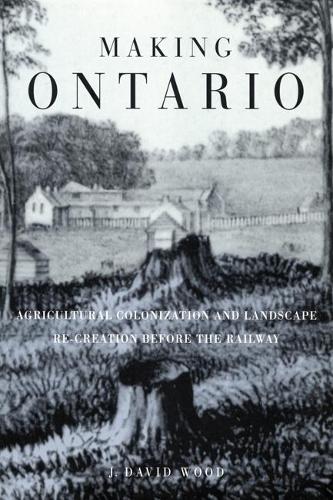 Паперова книга «Making Ontario», автор Девід Вуд - фото №1