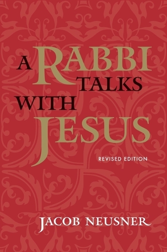 Бумажная книга «A Rabbi Talks with Jesus», автор Джейкоб Нойснер - фото №1