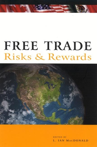 Бумажная книга «Free Trade: Risks and Rewards», авторов Десмонд Мортон, Йен Макдональд - фото №1
