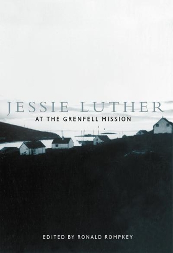 Бумажная книга «Jessie Luther at the Grenfell Mission», автор Рональд Ромпки - фото №1