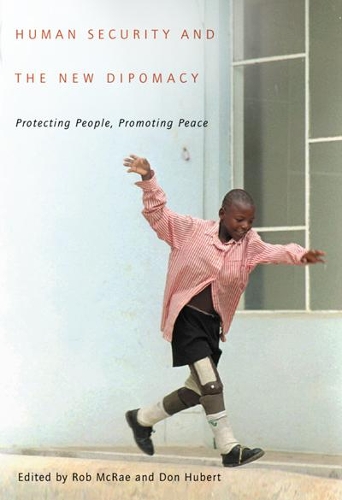 Бумажная книга «Human Security and the New Diplomacy: Protecting People, Promoting Peace», авторов Дон Хьюберт, Роб МакРей - фото №1