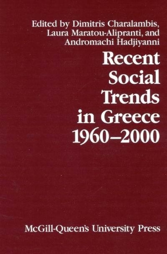 Паперова книга «Recent Social Trends in Greece, 1960-2000», авторів Андромачі Хаджіянні, Дімітріс Шараламбіс, Лора Марату-Аліпранті - фото №1