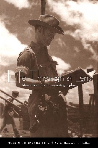 Бумажная книга «Life through a Lens: Memoirs of a Cinematographer», авторов Анита Б. Хэдли, Осмонд Боррадайл - фото №1