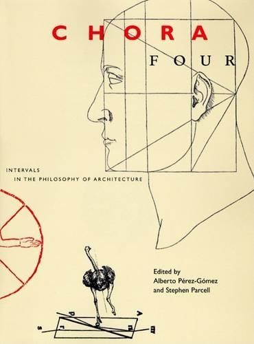 Паперова книга «Chora 4: Intervals in the Philosophy of Architecture», авторів Альберто Перес-Гомес, Стівен Парселл - фото №1