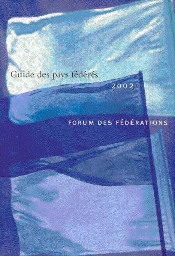 Паперова книга «Guide des pays fédérés, 2002: Forum des Fédérations», автор Карл Неренберг - фото №1