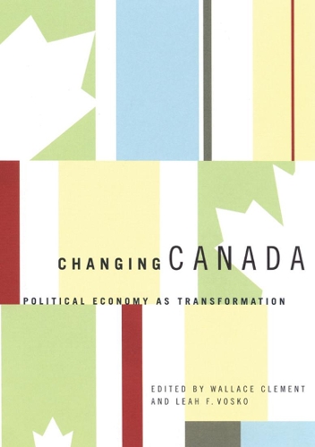 Паперова книга «Changing Canada: Political Economy as Transformation», автор Воллес Клемент - фото №1