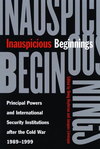 Бумажная книга «Inauspicious Beginnings: Principal Powers and International Security Institutions after the Cold War, 1989-1999», автор Онниг Бейлериан - фото №1