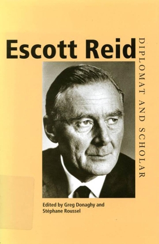Бумажная книга «Escott Reid: Diplomat and Scholar», авторов Грег Донаги, Стефан Руссель - фото №1