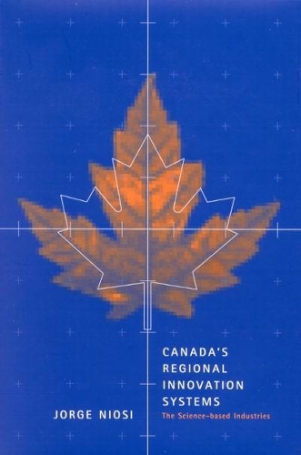 Паперова книга «Canada's Regional Innovation System: The Science-based Industries», автор Хорхе Ніосі - фото №1