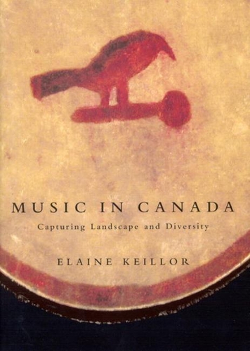 Паперова книга «Music in Canada: Capturing Landscape and Diversity», автор Елейн Кейлор - фото №1