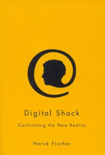 Паперова книга «Digital Shock: Confronting the New Reality», автор Ерве Фішер - фото №1